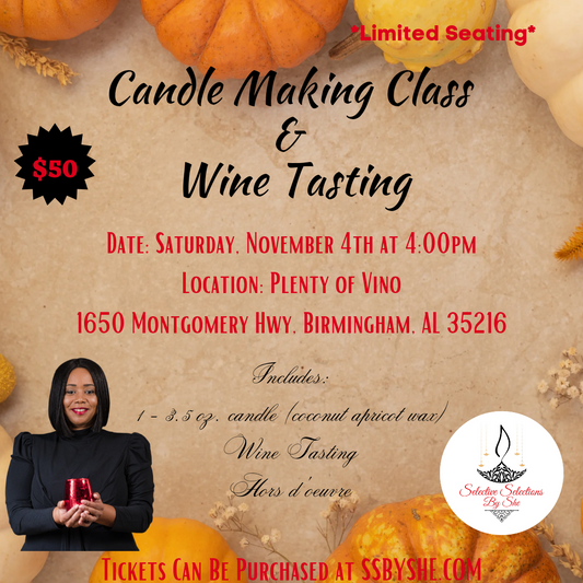 Candle Making Class & Wine Tasting - Saturday, November 4th - SOLD OUT!!
