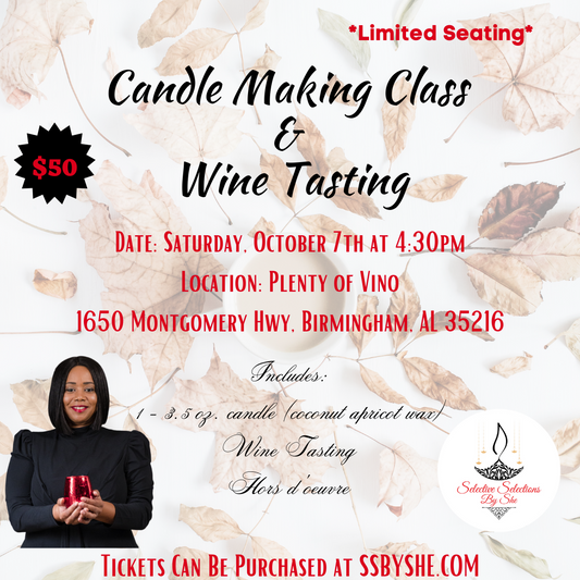 Candle Making Class & Wine Tasting - Saturday, October 7th - SOLD OUT!!